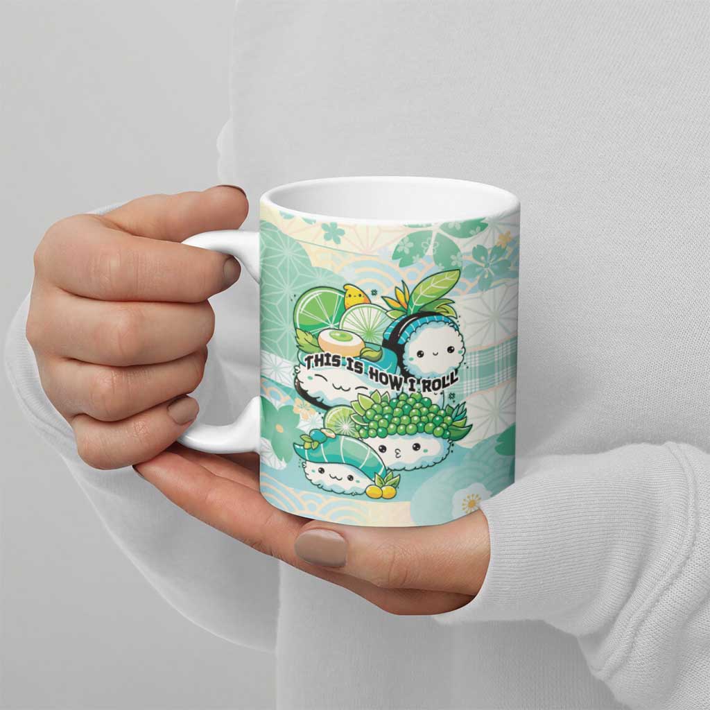 Personalized Japanese Kawaii Sushi Ceramic Mug Green Wagara Palaka This Is How I Roll LT9 - Polynesian Pride