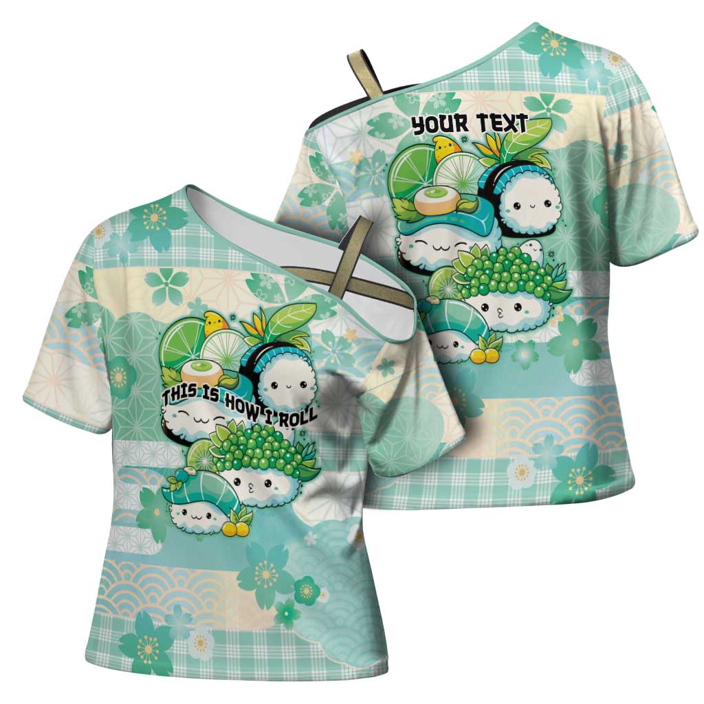 Personalized Japanese Kawaii Sushi Cross Shoulder Shirt Green Wagara Palaka This Is How I Roll LT9 - Polynesian Pride