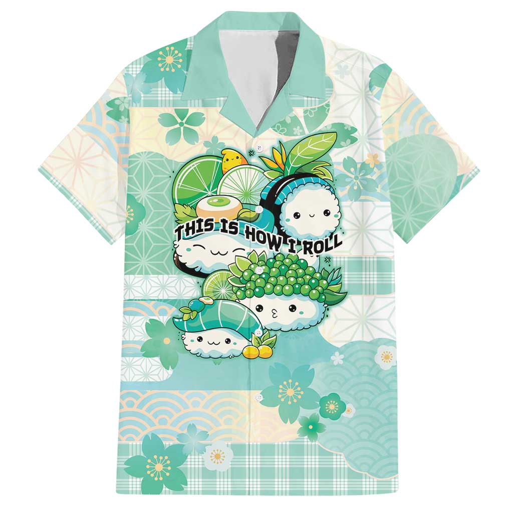 Personalized Japanese Kawaii Sushi Hawaiian Shirt Green Wagara Palaka This Is How I Roll LT9 Green - Polynesian Pride