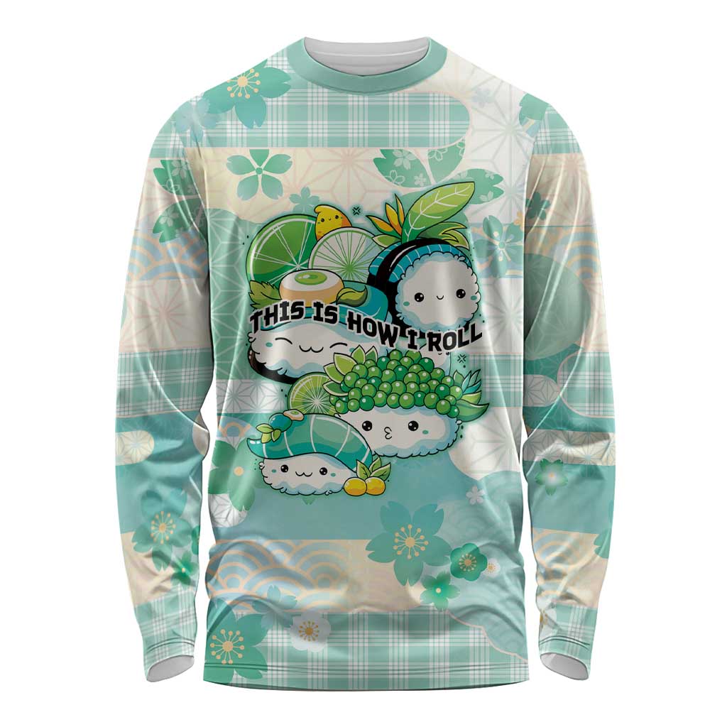 Personalized Japanese Kawaii Sushi Long Sleeve Shirt Green Wagara Palaka This Is How I Roll LT9 Unisex Green - Polynesian Pride