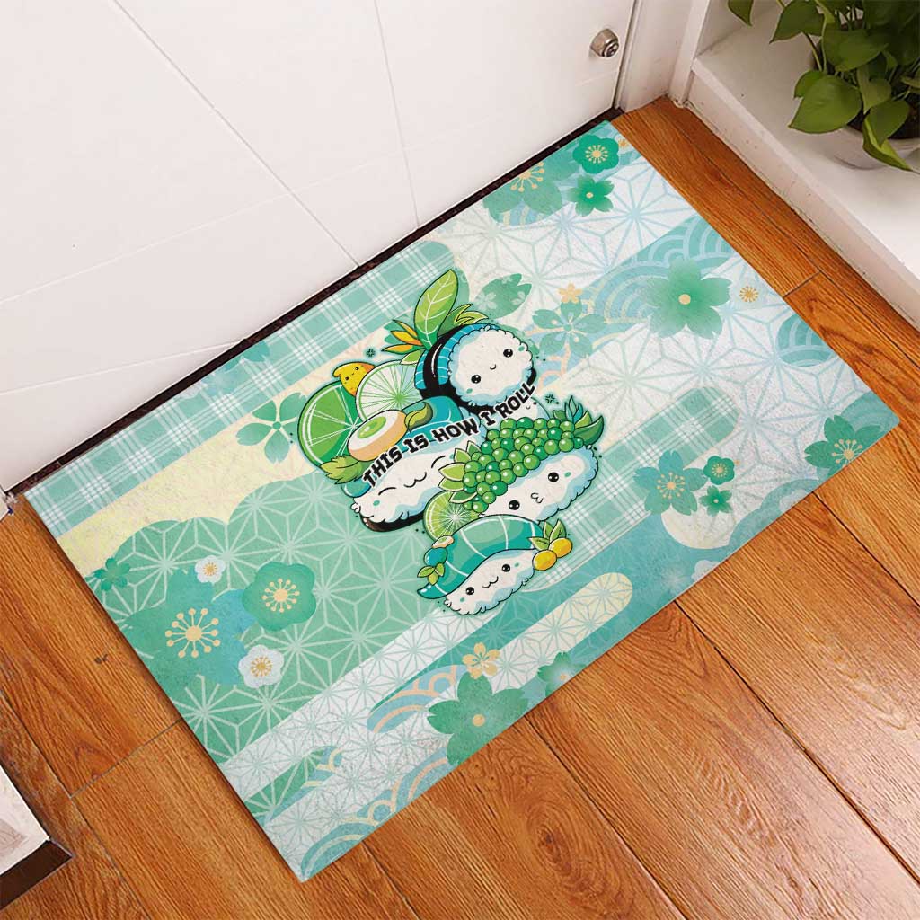 Japanese Kawaii Sushi Rubber Doormat Green Wagara Palaka This Is How I Roll LT9 - Polynesian Pride