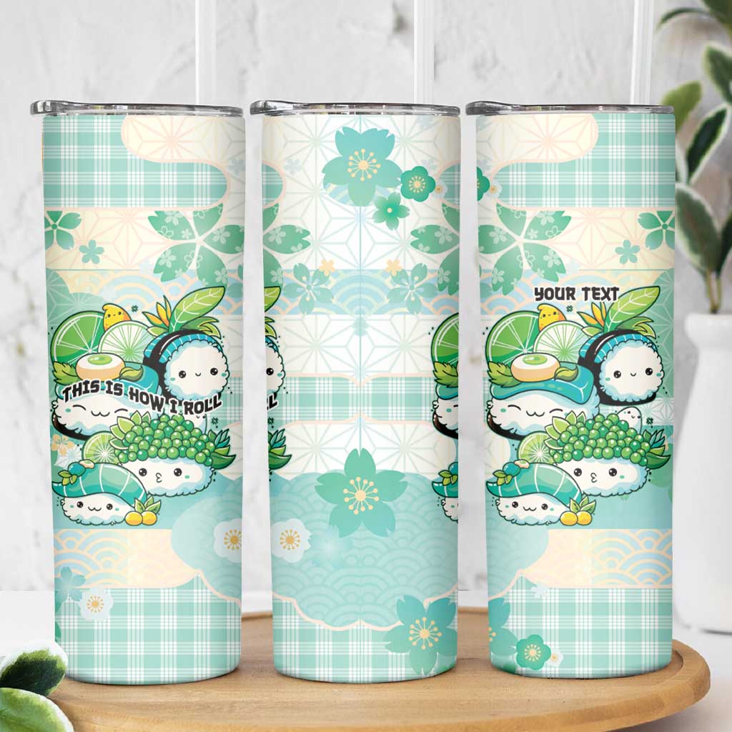 Personalized Japanese Kawaii Sushi Skinny Tumbler Green Wagara Palaka This Is How I Roll LT9 - Polynesian Pride