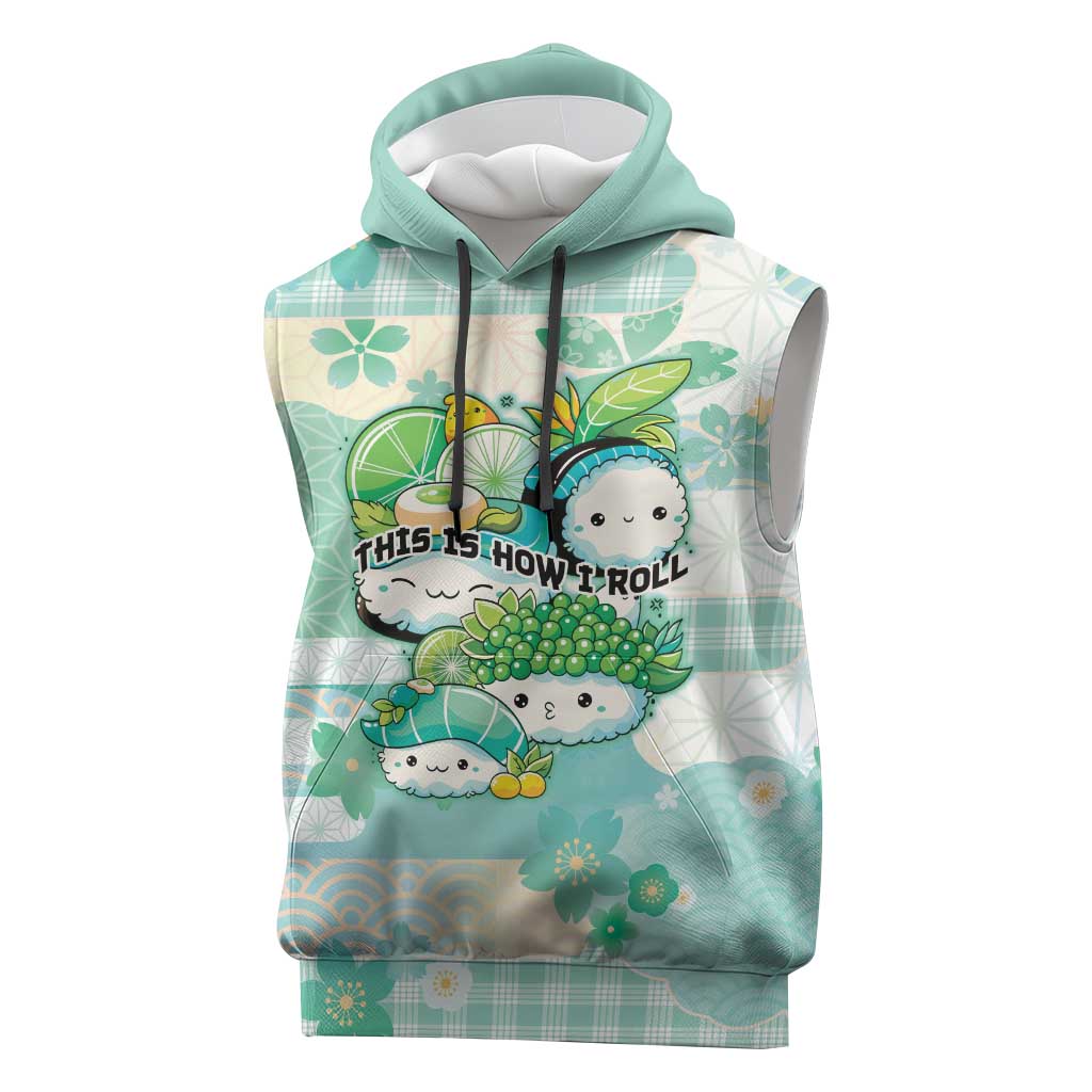 Personalized Japanese Kawaii Sushi Sleeveless Hoodie Green Wagara Palaka This Is How I Roll LT9 Green - Polynesian Pride