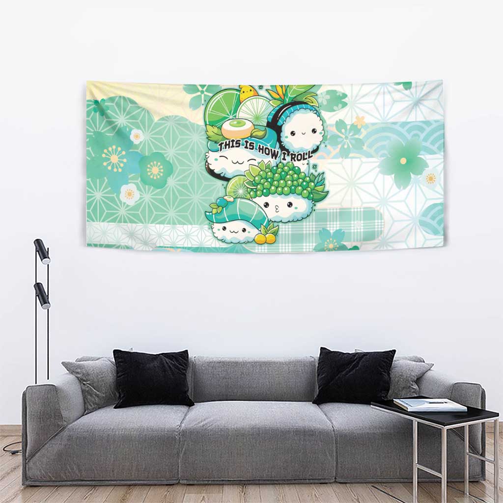 Japanese Kawaii Sushi Tapestry Green Wagara Palaka This Is How I Roll LT9 - Polynesian Pride