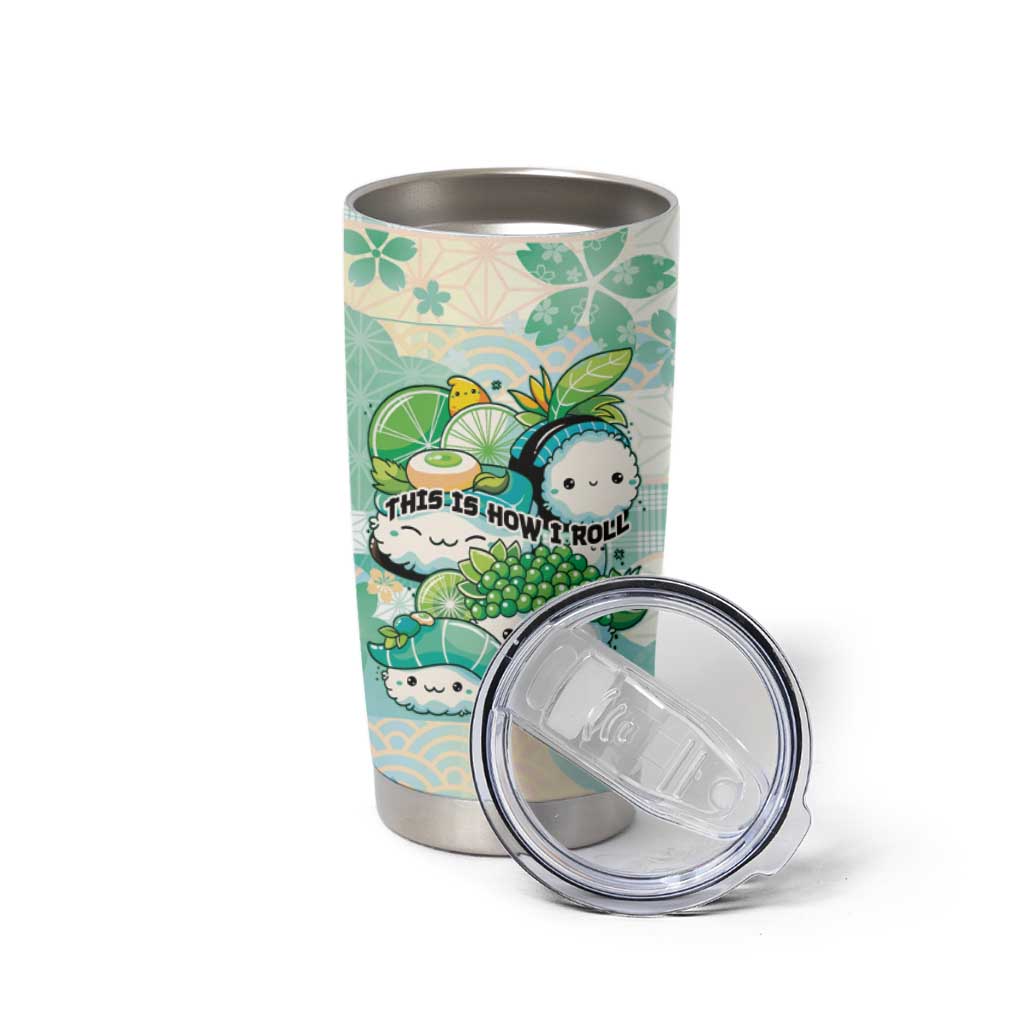 Personalized Japanese Kawaii Sushi Tumbler Cup Green Wagara Palaka This Is How I Roll LT9 - Polynesian Pride