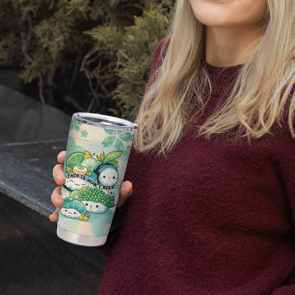 Personalized Japanese Kawaii Sushi Tumbler Cup Green Wagara Palaka This Is How I Roll LT9 - Polynesian Pride