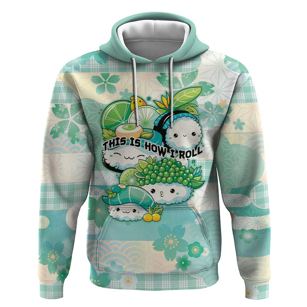 Personalized Japanese Kawaii Sushi Zip Hoodie Green Wagara Palaka This Is How I Roll LT9 Pullover Hoodie Green - Polynesian Pride