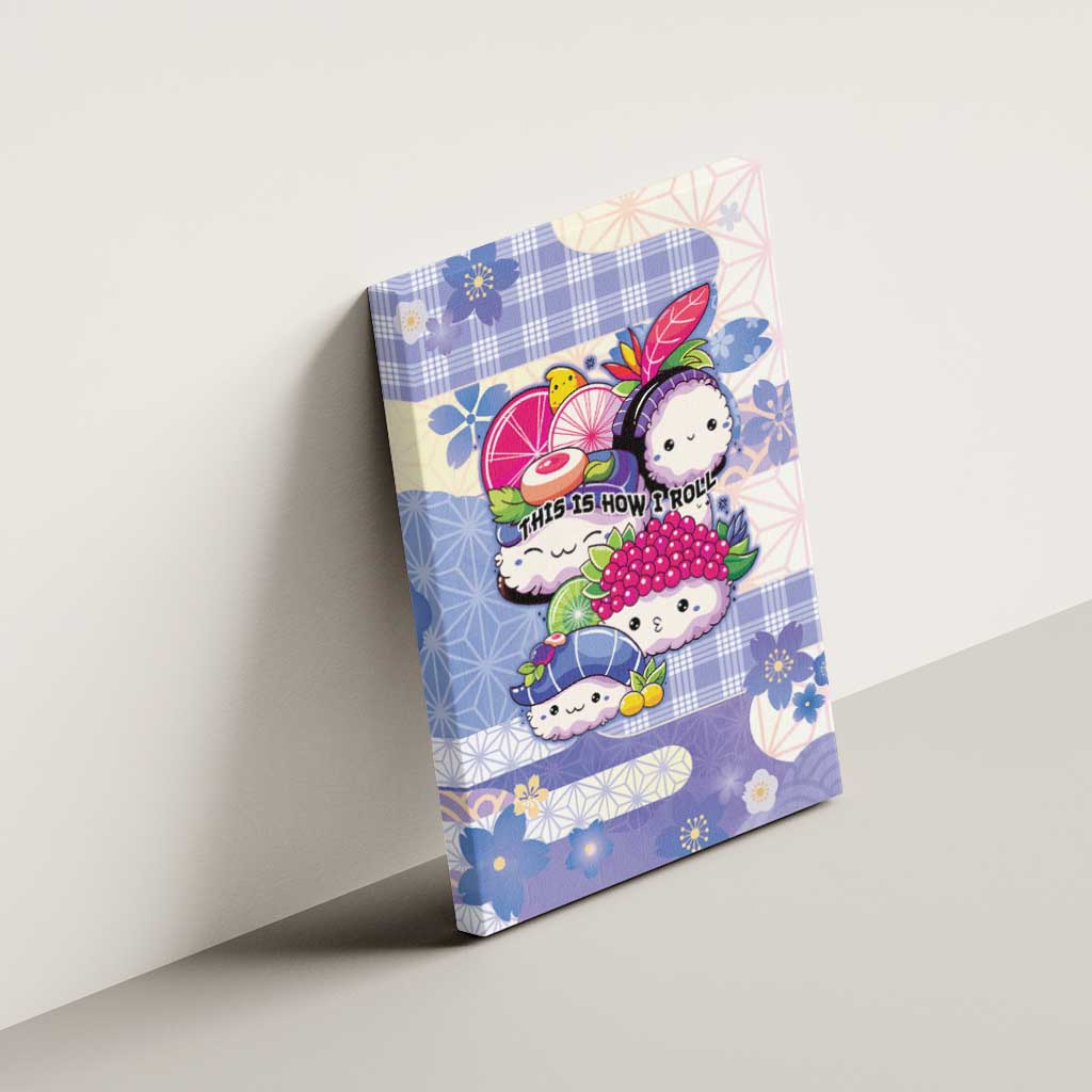Japanese Kawaii Sushi Canvas Wall Art Blue Wagara Palaka This Is How I Roll LT9 - Polynesian Pride