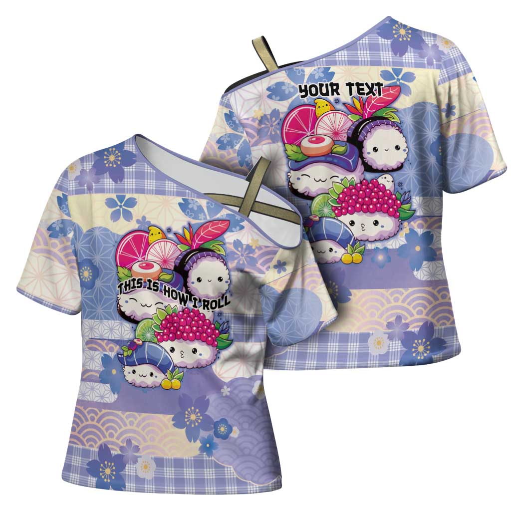 Personalized Japanese Kawaii Sushi Cross Shoulder Shirt Blue Wagara Palaka This Is How I Roll LT9 - Polynesian Pride