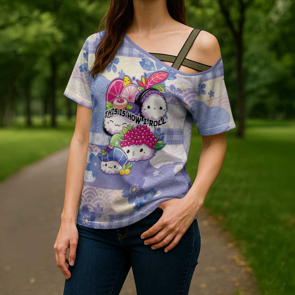 Personalized Japanese Kawaii Sushi Cross Shoulder Shirt Blue Wagara Palaka This Is How I Roll LT9 - Polynesian Pride