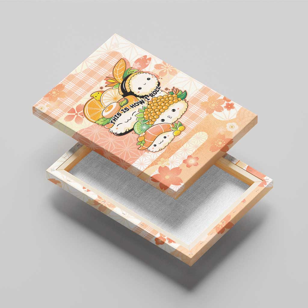 Japanese Kawaii Sushi Canvas Wall Art Peach Wagara Palaka This Is How I Roll LT9 - Polynesian Pride