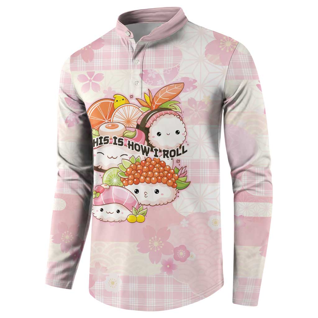 Personalized Japanese Kawaii Sushi Button Sweatshirt Pink Wagara Palaka This Is How I Roll LT9 - Polynesian Pride