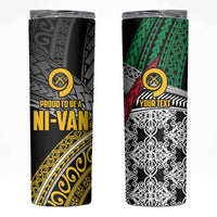 Vanuatu Proud to be Ni-van Personalised Skinny Tumbler with Mutis En Atan Patterns