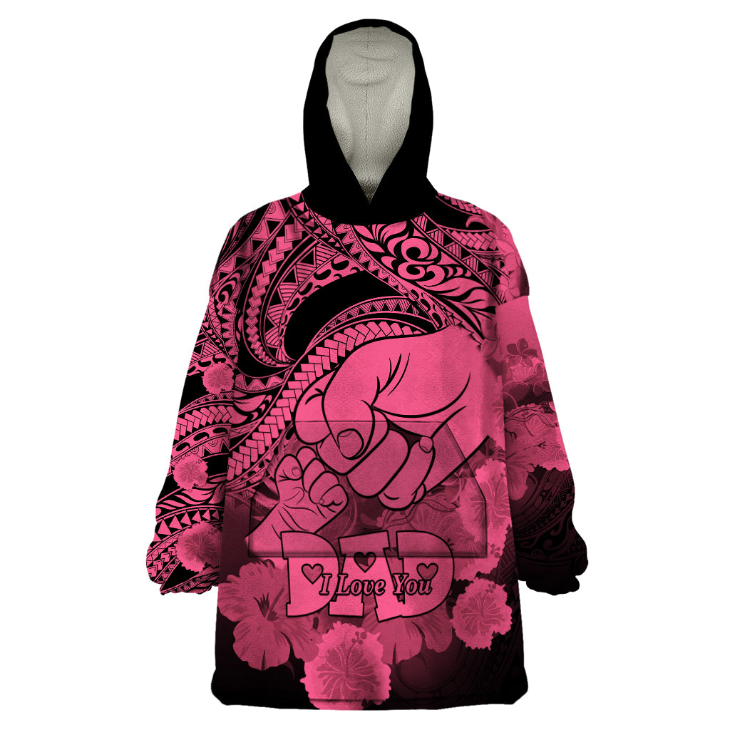 Polynesian Pride Happy Father Day Wearable Blanket Hoodie I Love You Dad - Polynesian Tribal Pink LT9 One Size Pink - Polynesian Pride