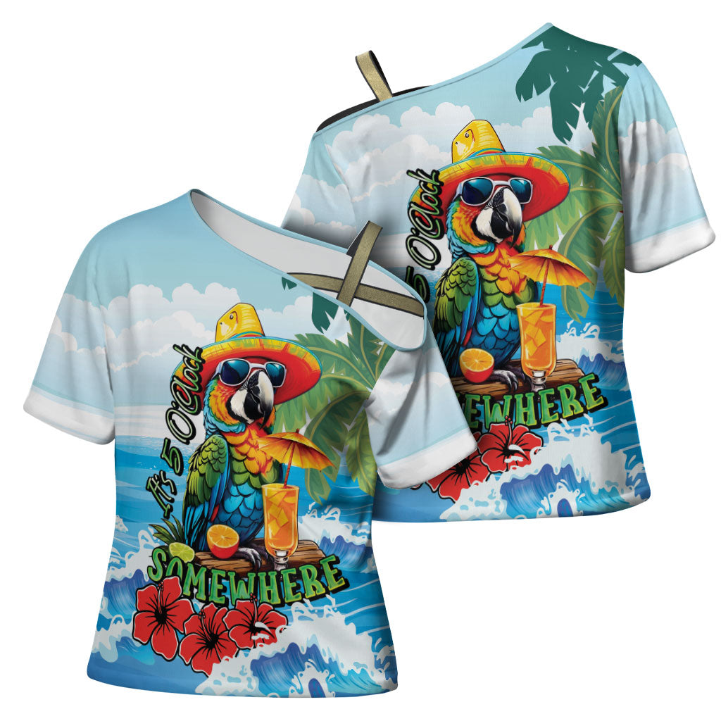 Funny Parrot Margarita Five O'clock Somewhere Cross Shoulder Shirt