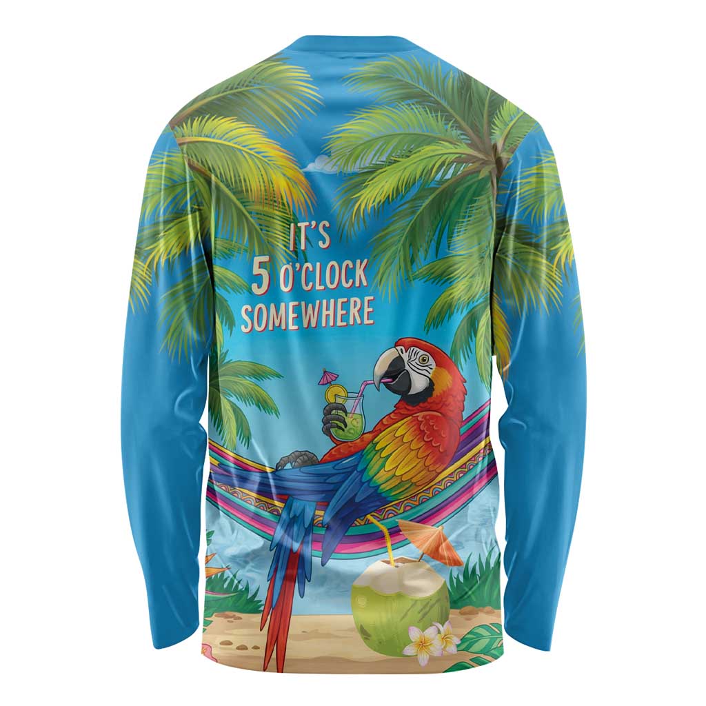 5 Oclock Somewhere Long Sleeve Shirt Hawaii Parrots Cocktail Summer Beach Vibe LT9 - Polynesian Pride