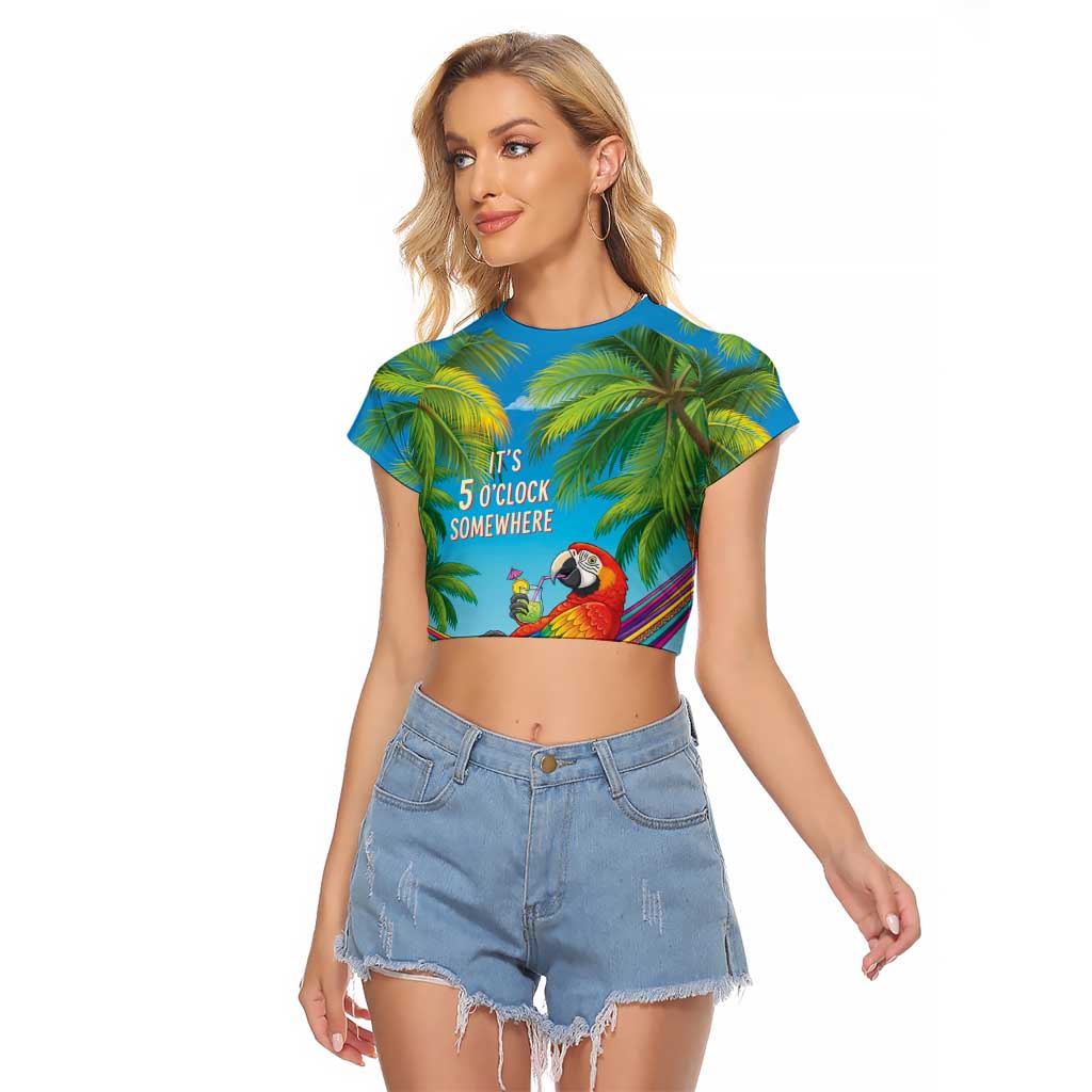 5 Oclock Somewhere Raglan Cropped T Shirt Hawaii Parrots Cocktail Summer Beach Vibe - Polynesian Pride
