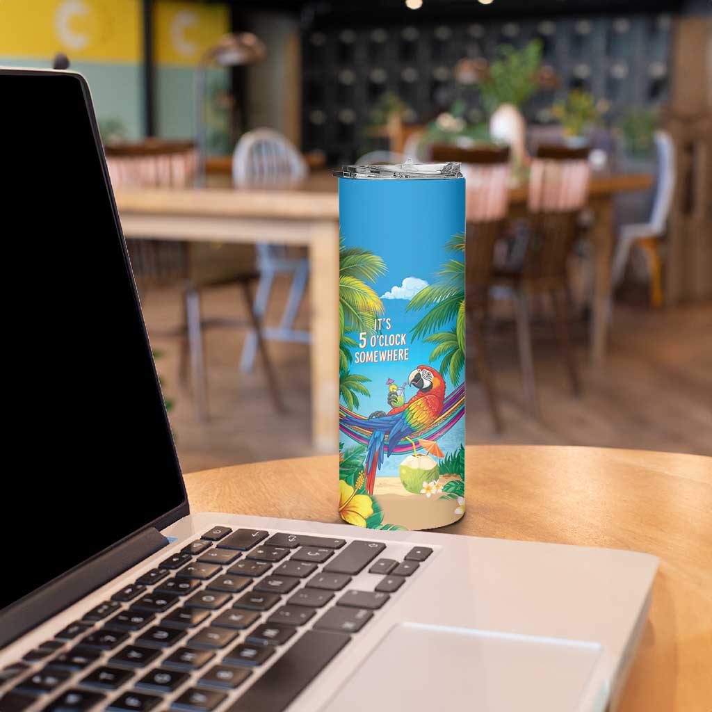 5 Oclock Somewhere Skinny Tumbler Hawaii Parrots Cocktail Summer Beach Vibe - Polynesian Pride
