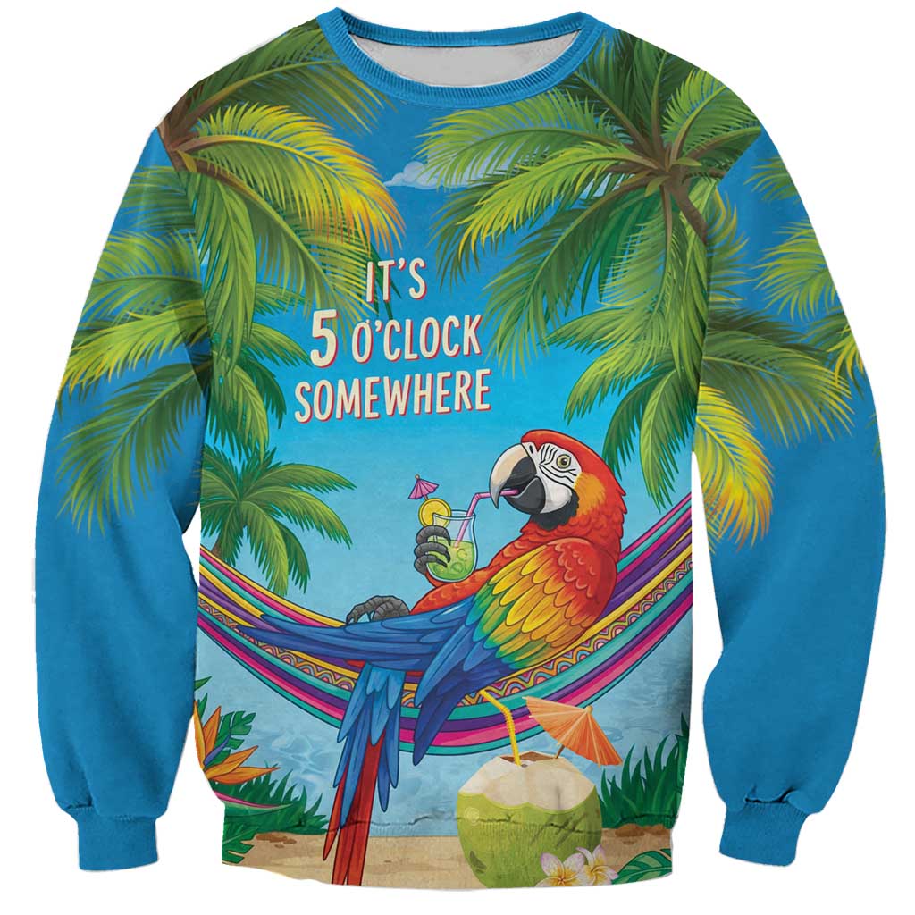 5 Oclock Somewhere Sweatshirt Hawaii Parrots Cocktail Summer Beach Vibe - Polynesian Pride