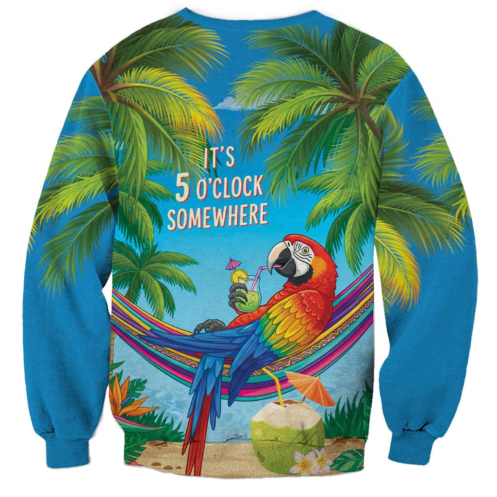 5 Oclock Somewhere Sweatshirt Hawaii Parrots Cocktail Summer Beach Vibe LT9 - Polynesian Pride