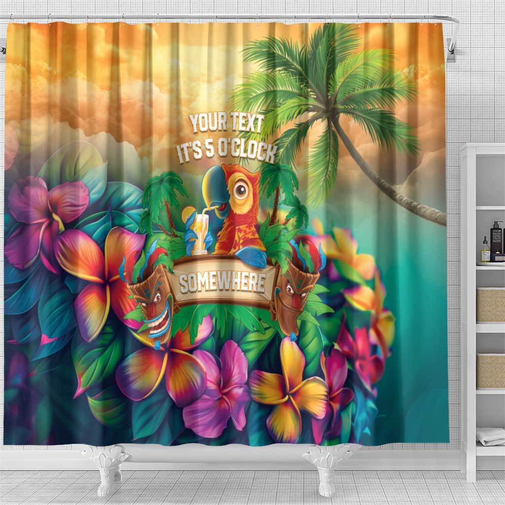 5 Oclock Somewhere Personalized Shower Curtain Hawaii Parrots Plumeria Summer Vibe - Polynesian Pride