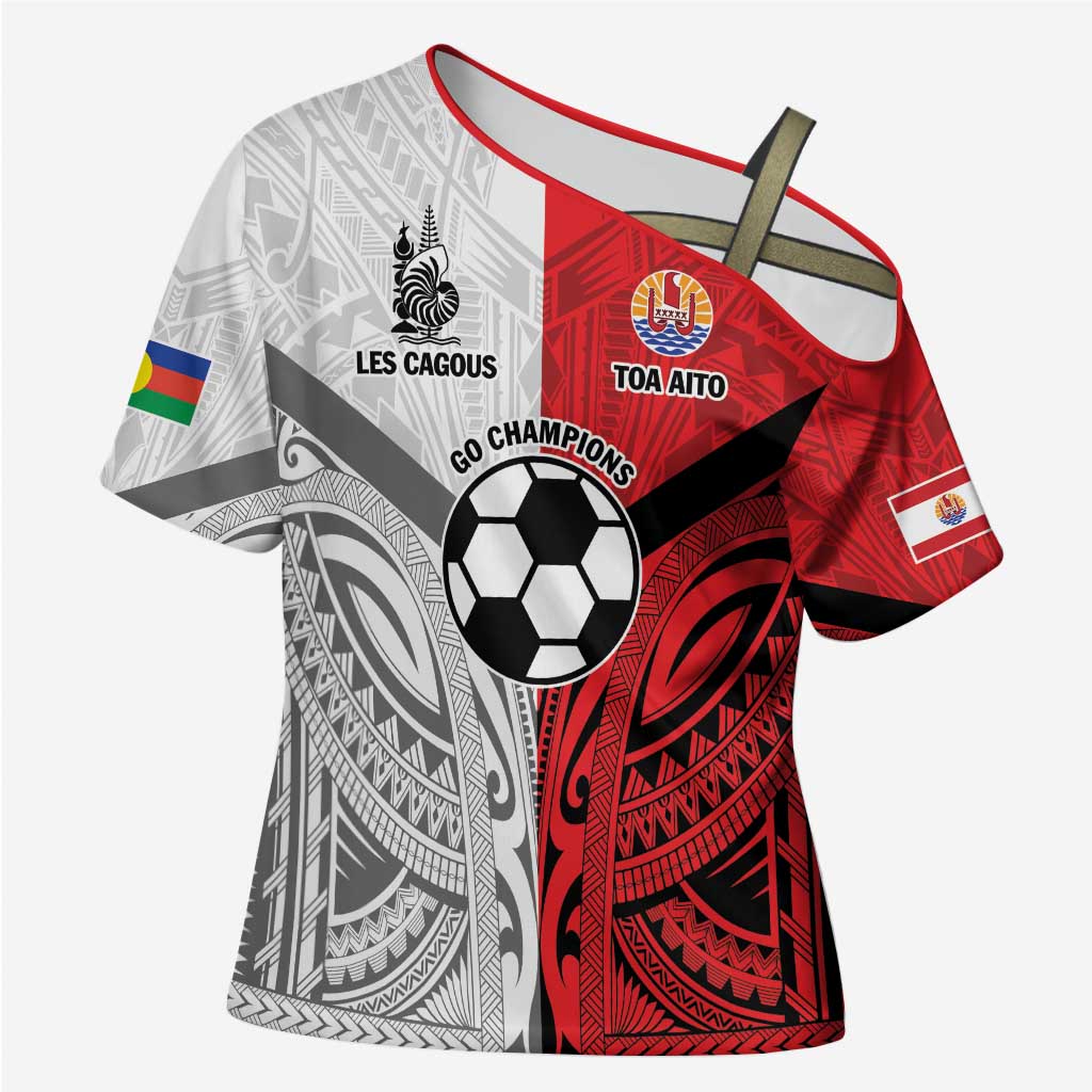 New Caledonia-Tahiti Football Custom Cross Shoulder Shirt Together Go Champions - Polynesian Pride