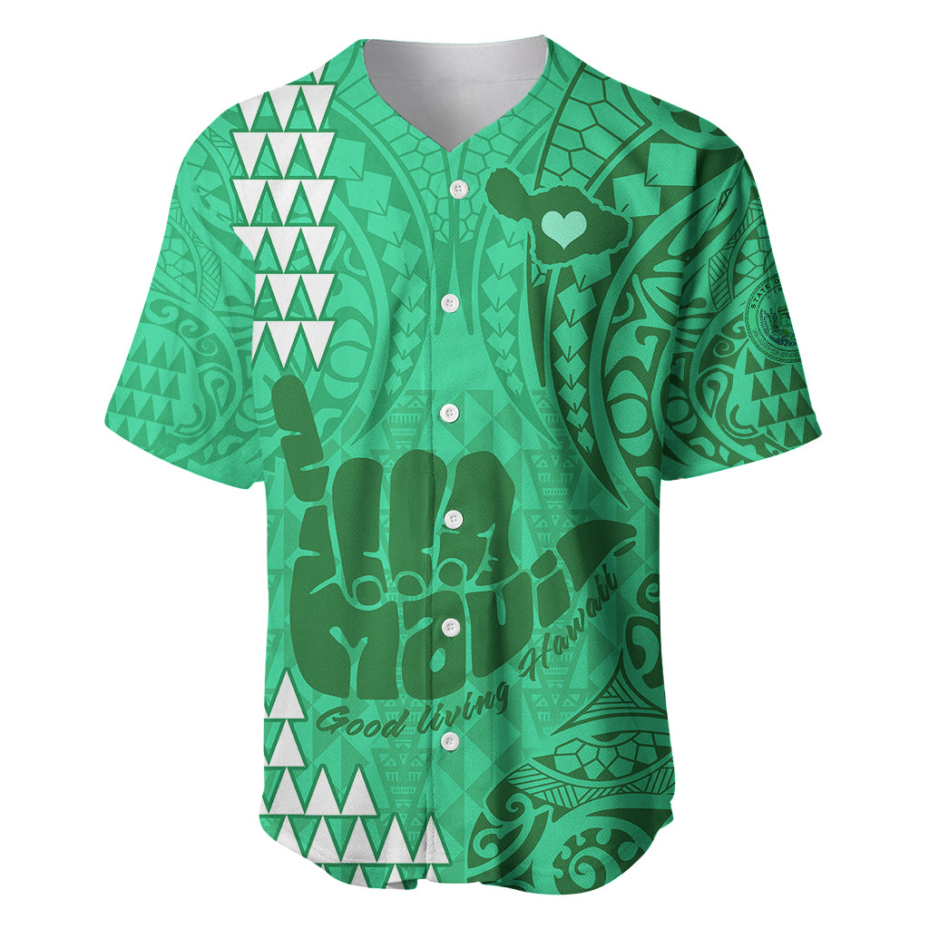 Strong Maui Baseball Jersey Good Living Hawaii with Shaka Sign Kakau Tribal Green LT9 Green - Polynesian Pride