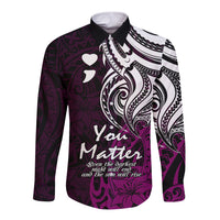 Your Matter Suicide Prevention Long Sleeve Button Shirt Pink Polynesian Tribal LT9 Unisex Pink - Polynesian Pride