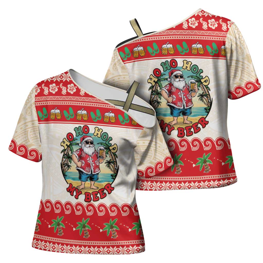 Mele Kalikimaka Hawaii Cross Shoulder Shirt Funny Beer-Loving Santa Hawaiian Tropical - Polynesian Pride