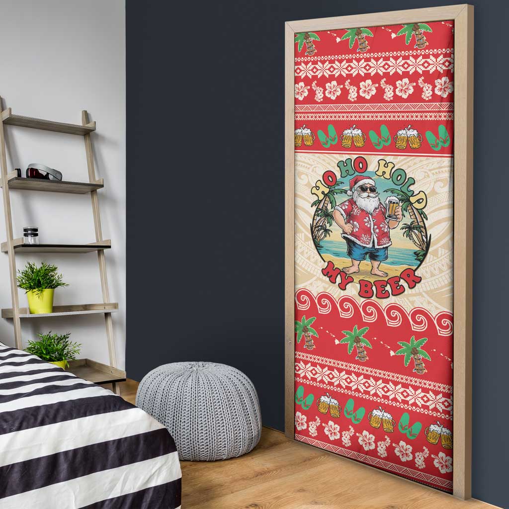 Mele Kalikimaka Hawaii Door Cover Funny Beer-Loving Santa Hawaiian Tropical LT14 - Polynesian Pride