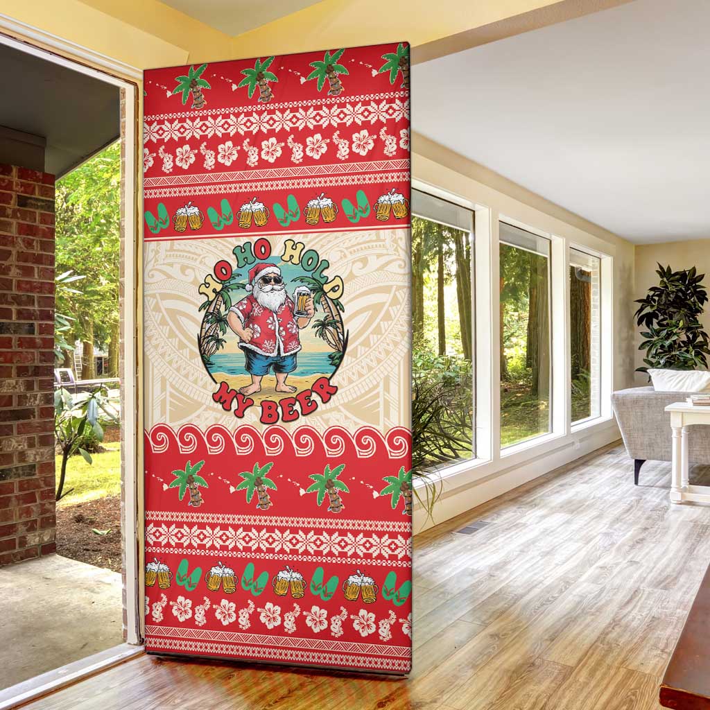 Mele Kalikimaka Hawaii Door Cover Funny Beer-Loving Santa Hawaiian Tropical LT14 - Polynesian Pride