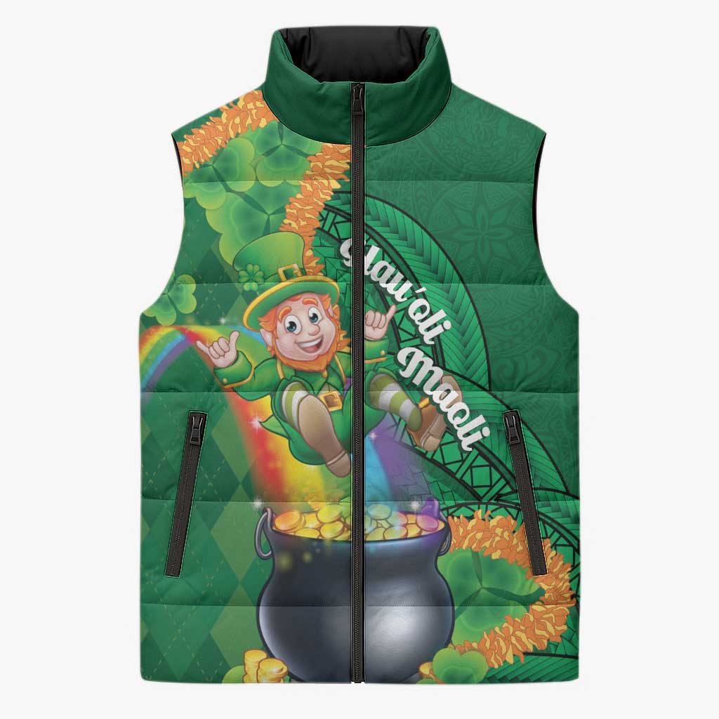 St Patrick's Day Hawaii Sleeveless Puffer Jacket Hauoli Maoli Funny Shaka Leprechaun LT14 Unisex Green - Polynesian Pride