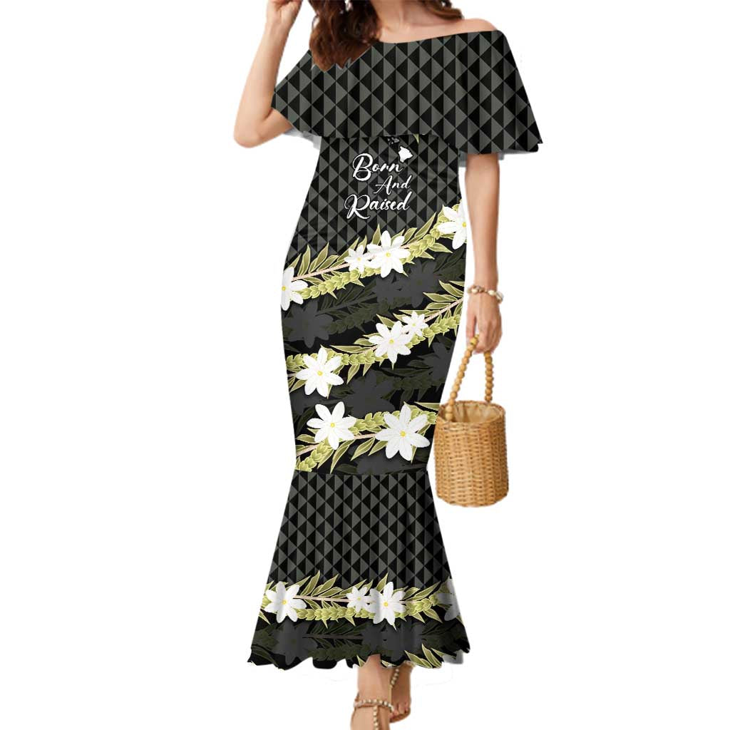 Born And Raised Aloha Hawaii Family Matching Mermaid Dress and Hawaiian Shirt Kanaka Kakau Hawaiian Tiare Pakalana Lei - Polynesian Pride