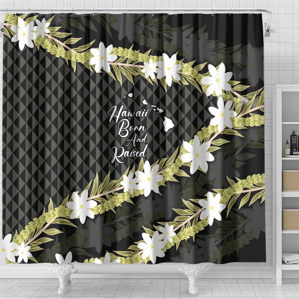 Born And Raised Aloha Hawaii Shower Curtain Kanaka Kakau Hawaiian Tiare Pakalana Lei - Polynesian Pride