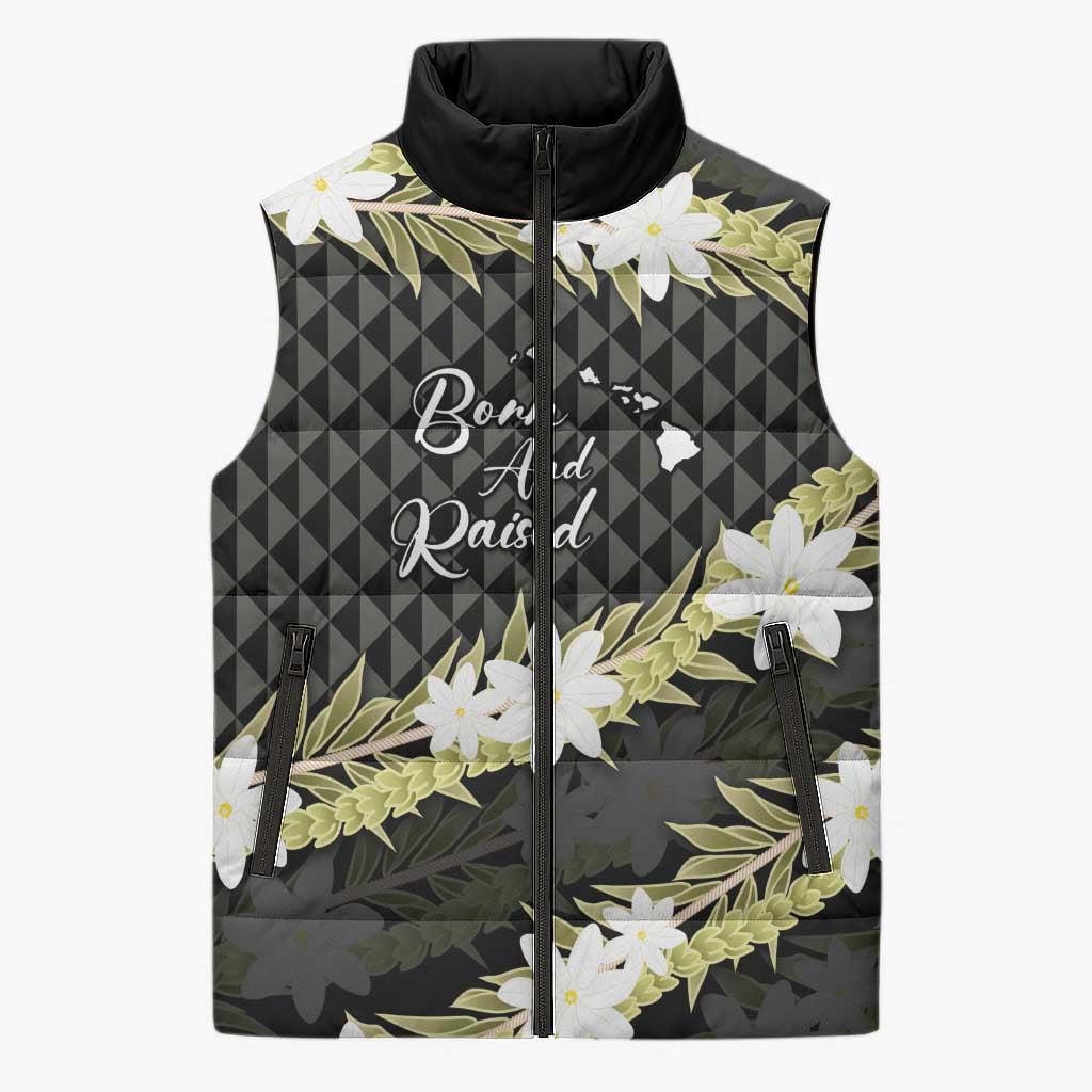 Born And Raised Aloha Hawaii Sleeveless Puffer Jacket Kanaka Kakau Hawaiian Tiare Pakalana Lei LT14 Unisex Black - Polynesian Pride