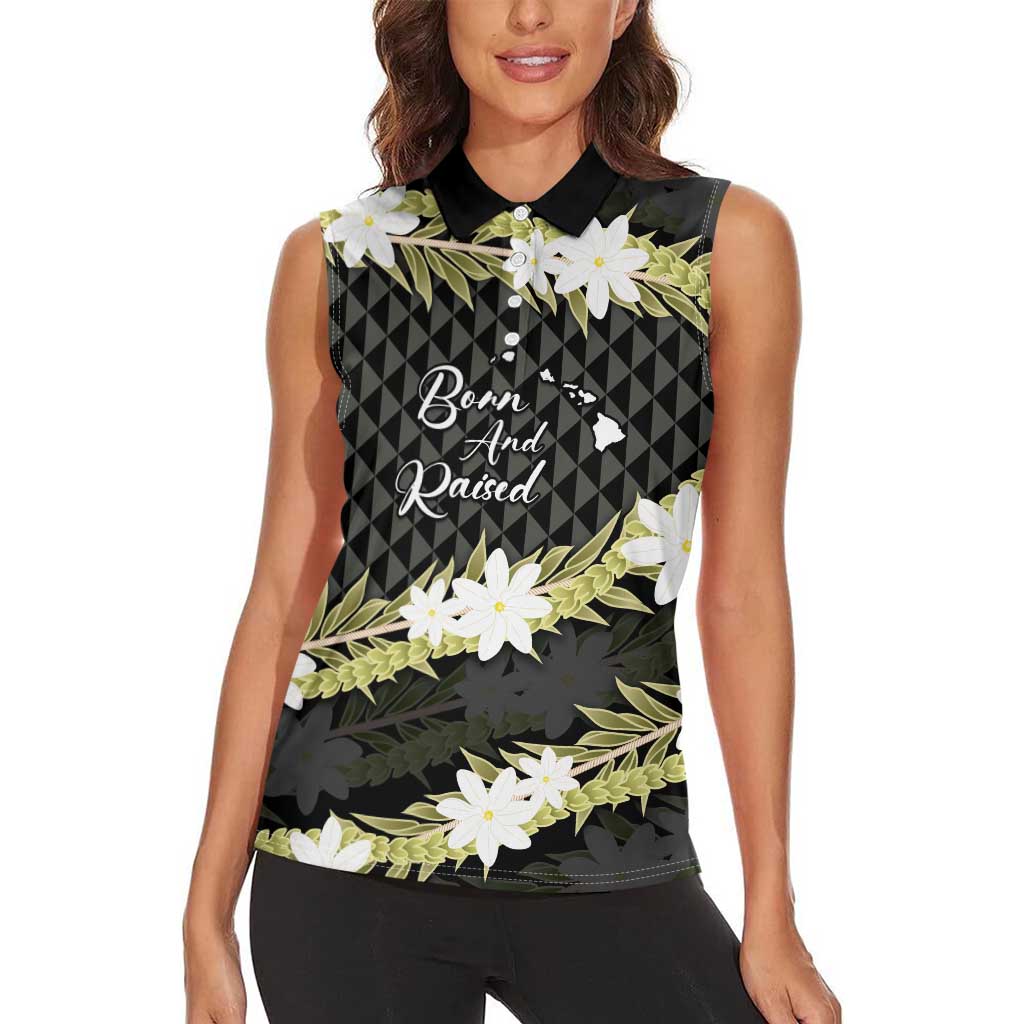 Born And Raised Aloha Hawaii Women Sleeveless Polo Shirt Kanaka Kakau Hawaiian Tiare Pakalana Lei - Polynesian Pride