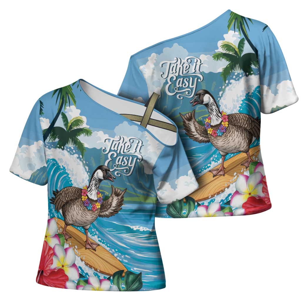 Aloha Hawaii Shaka Nene Goose Cross Shoulder Shirt Surfing Take It Easy LT14 - Polynesian Pride
