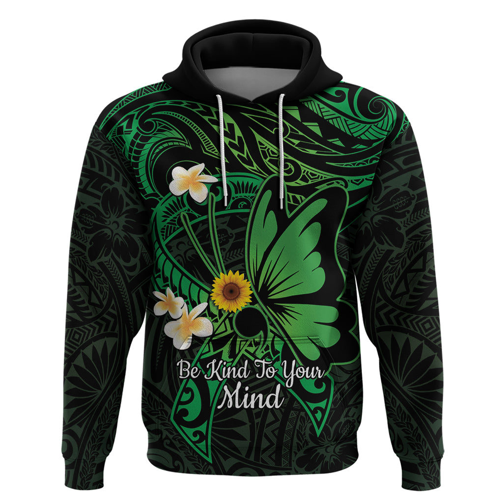 Polynesia Mental Health Awareness Hoodie Green Ribbon Be Kind To Your Mind