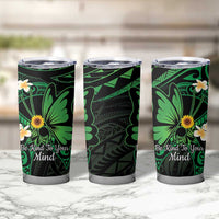Polynesia Mental Health Awareness Tumbler Cup Green Ribbon Be Kind To Your Mind LT14 - Polynesian Pride