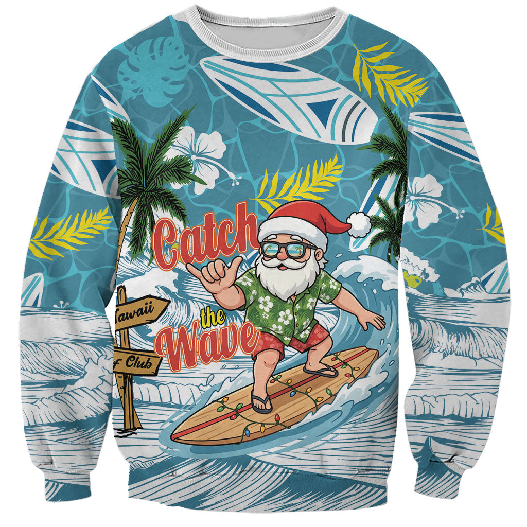 Hawaii Summer Christmas Sweatshirt Surfing Santa Shaka Catch The Wave LT14 Unisex Teal - Polynesian Pride