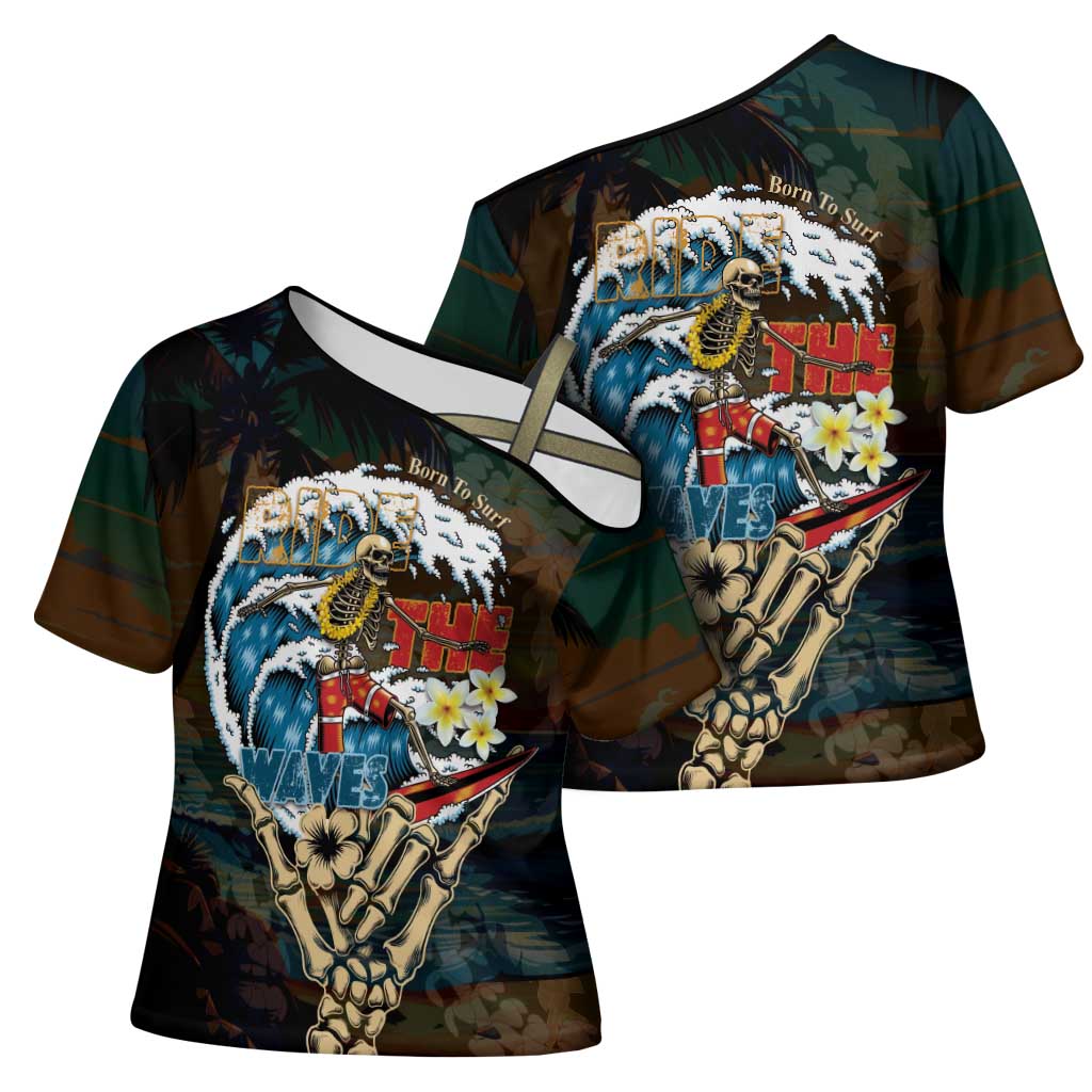 Aloha Hawaii Surfing Skull Cross Shoulder Shirt Shaka Skeleton Ride The Waves LT14 - Polynesian Pride