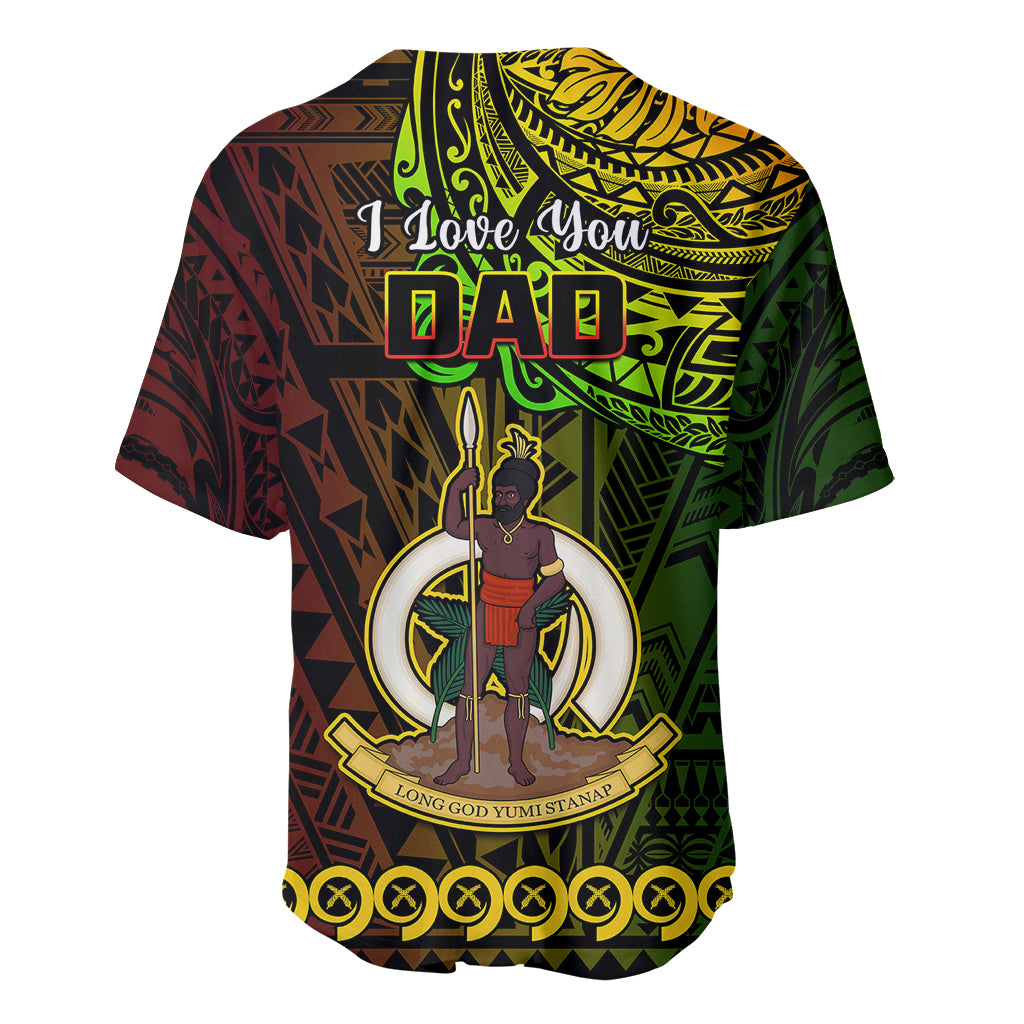 Polynesian Pride Father Day Vanuatu Baseball Jersey I Love You Dad Reggae Version LT14 - Polynesian Pride