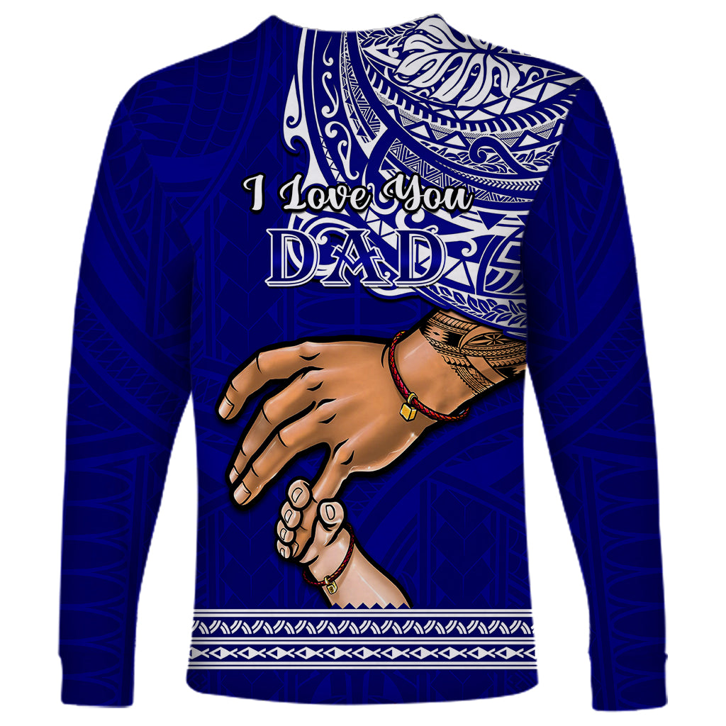 Polynesian Pride Father Day American Samoa Long Sleeve Shirt I Love You Dad LT14 - Polynesian Pride