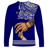 Polynesian Pride Father Day American Samoa Long Sleeve Shirt I Love You Dad LT14 - Polynesian Pride