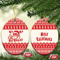 Red Mele Kalikimaka Hawaii Ceramic Ornament Funny Ho Ho Ho Santa Shaka LT14 Oval Red - Polynesian Pride