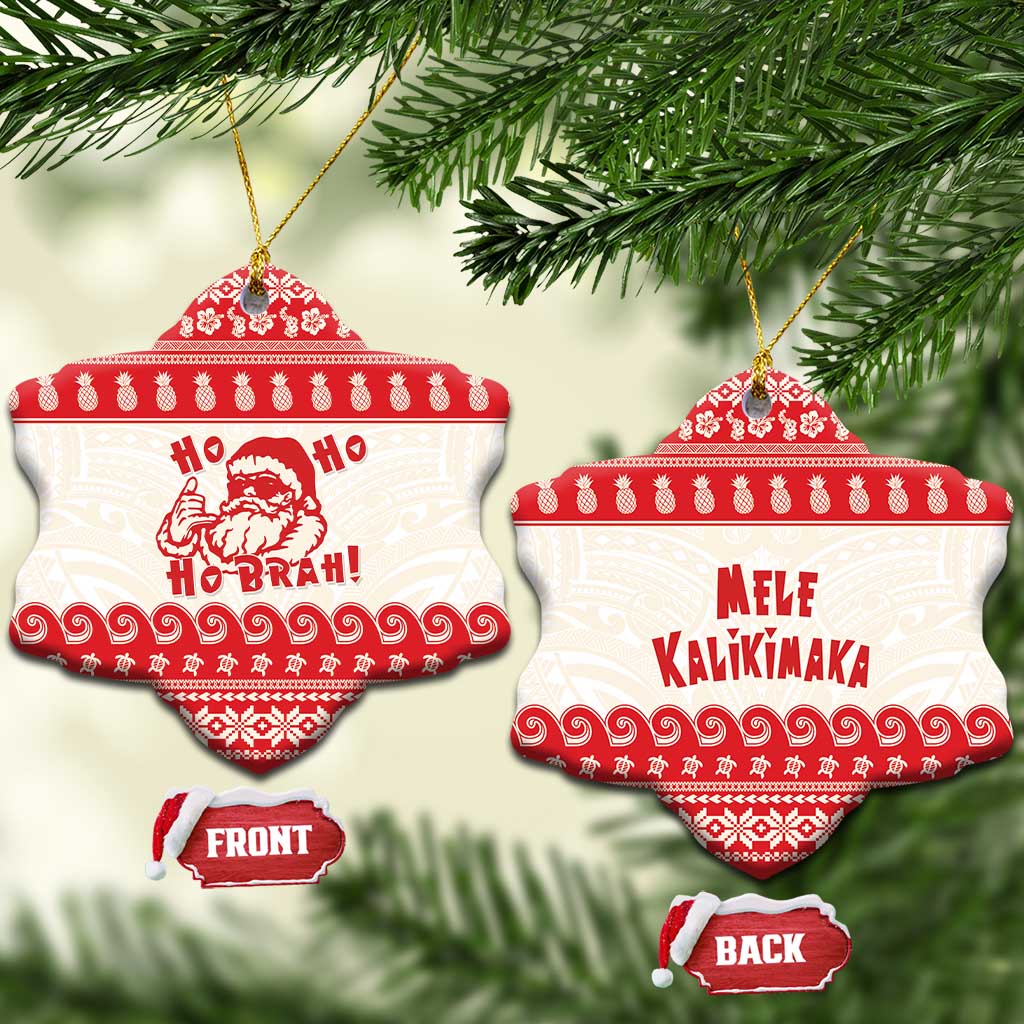 Red Mele Kalikimaka Hawaii Ceramic Ornament Funny Ho Ho Ho Santa Shaka LT14 Snow Flake Red - Polynesian Pride