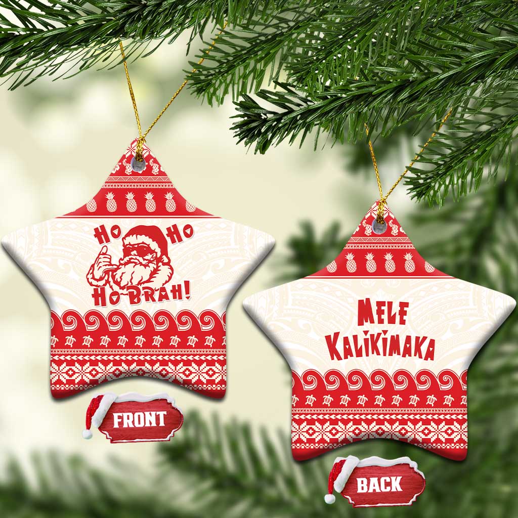 Red Mele Kalikimaka Hawaii Ceramic Ornament Funny Ho Ho Ho Santa Shaka LT14 Star Red - Polynesian Pride