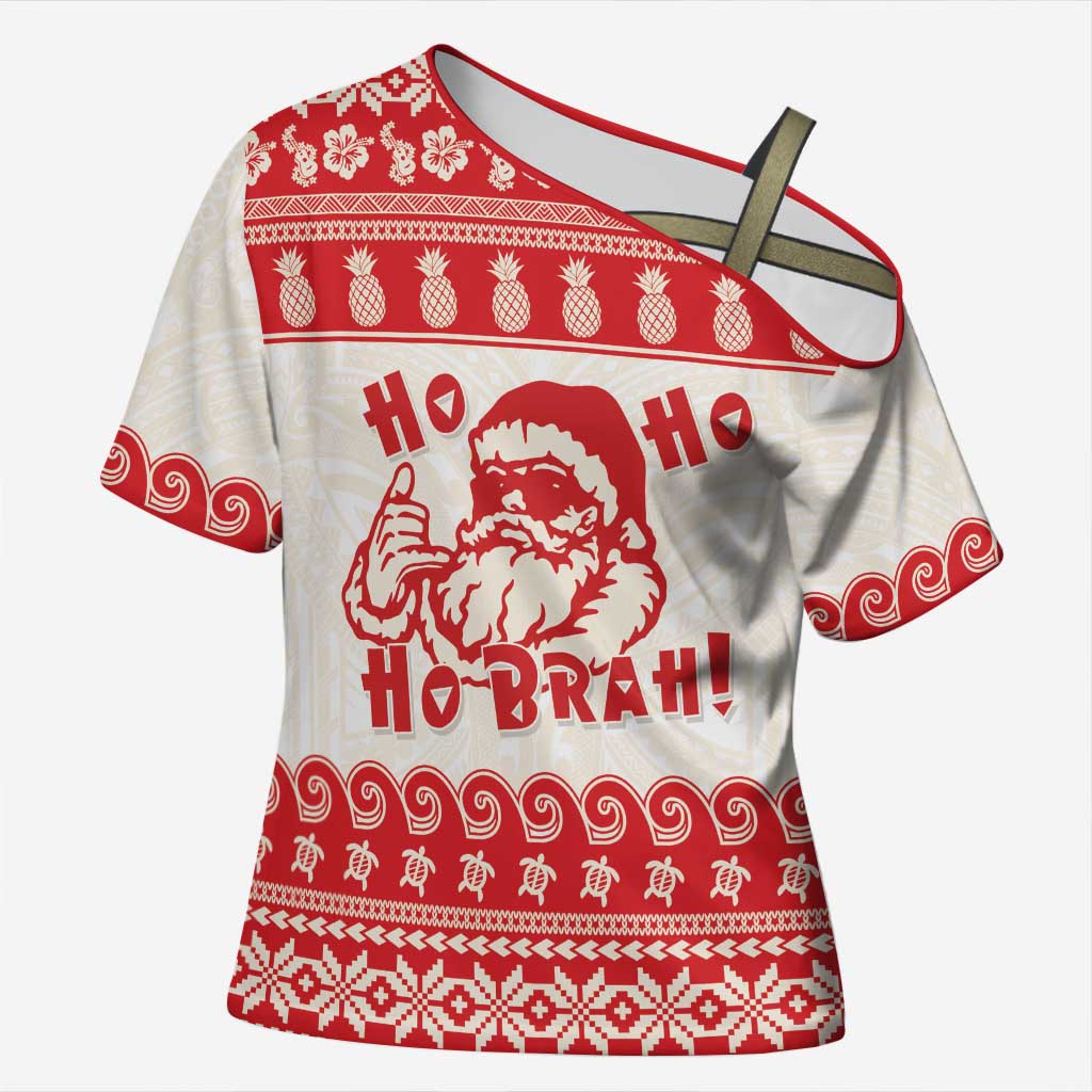 Red Mele Kalikimaka Hawaii Cross Shoulder Shirt Funny Ho Ho Ho Santa Shaka LT14 Female Red - Polynesian Pride
