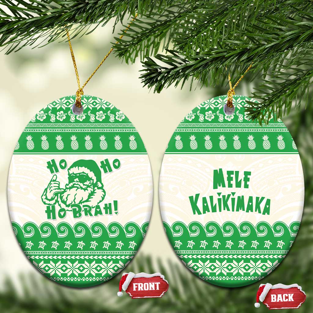 Green Mele Kalikimaka Hawaii Ceramic Ornament Funny Ho Ho Ho Santa Shaka LT14 Oval Green - Polynesian Pride