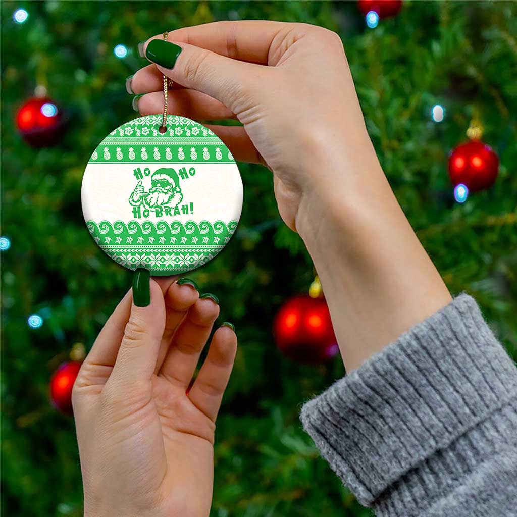 Green Mele Kalikimaka Hawaii Ceramic Ornament Funny Ho Ho Ho Santa Shaka LT14 - Polynesian Pride